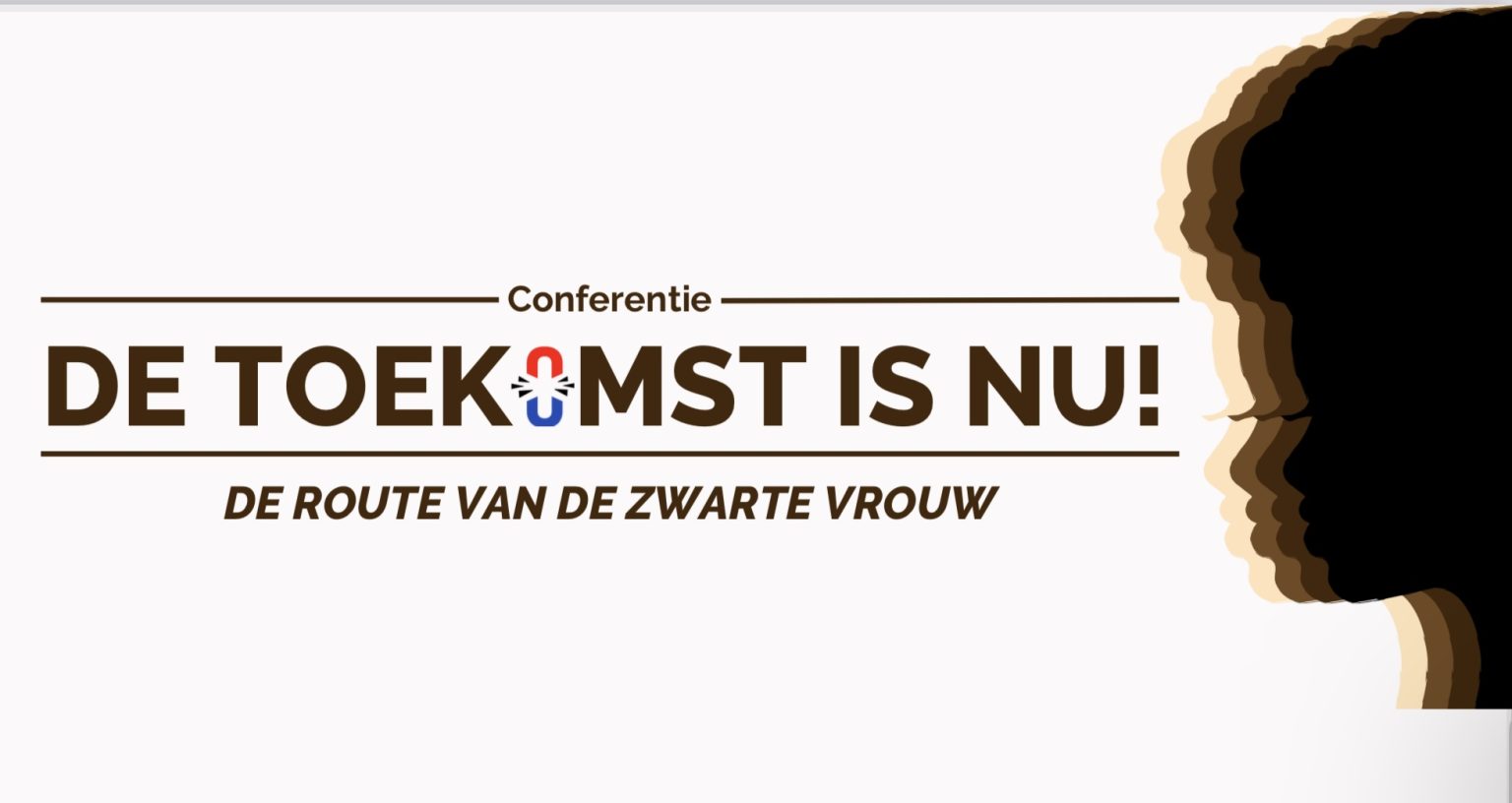 Conferentie "De Toekomst is NU!: De Route van de Zwarte Vrouw"